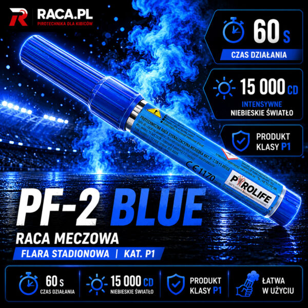 Raca meczowa PF-2 BLUE Pyrolife – niebieska flara stadionowa P1 z intensywnym niebieskim światłem i efektem premium.